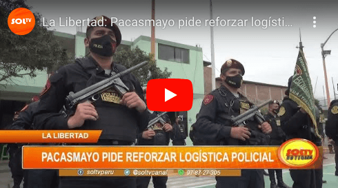 La Libertad: Pacasmayo pide reforzar logística policial