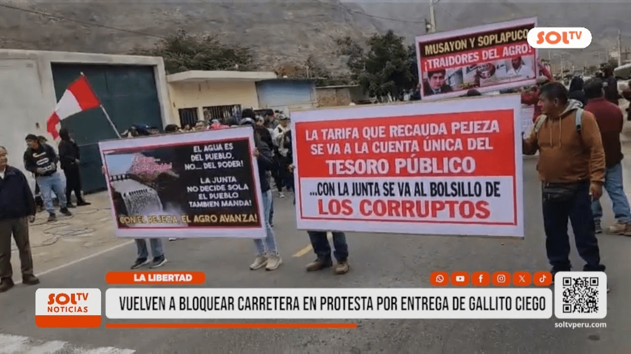 Bloqueo en La Libertad: Protesta por Gallito Ciego