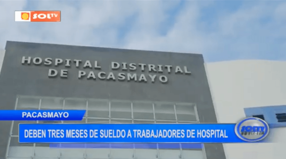 Pacasmayo: deben tres meses de sueldo a trabajadores de hospital