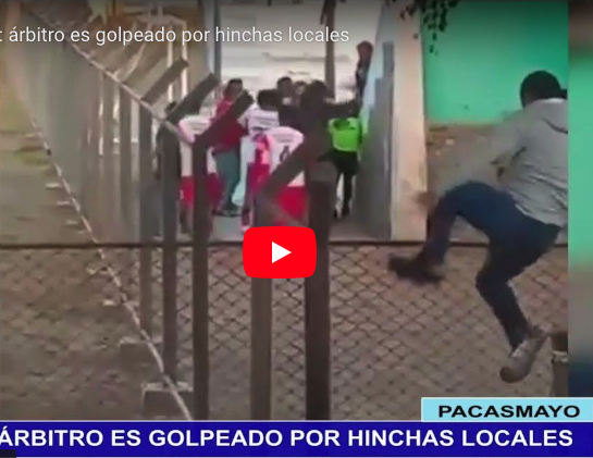 Pacasmayo: árbitro es golpeado por hinchas locales Pacasmayo: árbitro es golpeado por hinchas locales