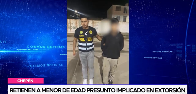 Detenido menor en caso de extorsión en Chepén