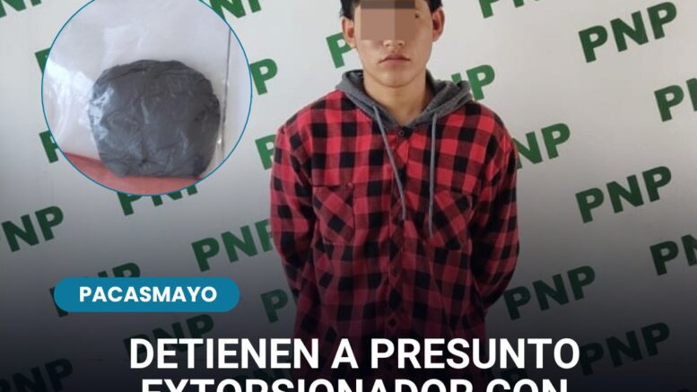 Detenido joven de 19 años en Ciudad de Dios por extorsión